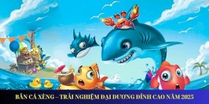 Bắn Cá Xèng – Trải Nghiệm Đại Dương Đỉnh Cao Năm 2025
