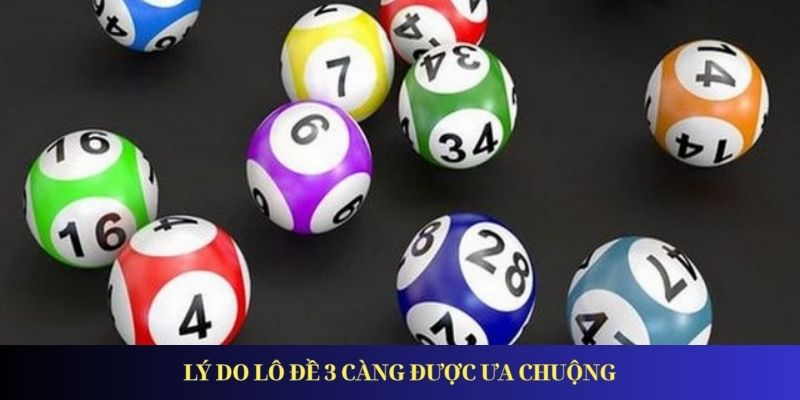 Lý do lô đề 3 càng được ưa chuộng