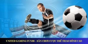 United Gaming Fun88 – Sân Chơi Cược Thể Thao Đỉnh Cao