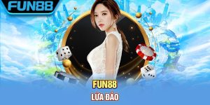 Fun88 Lua Dao
