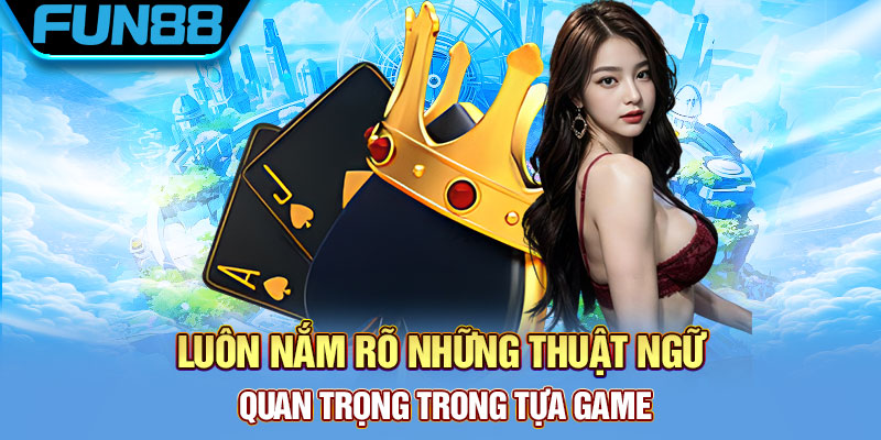 Liêng là gì và hướng dẫn cách chơi chi tiết cho người mới Luôn nắm rõ những thuật ngữ quan trọng trong tựa game